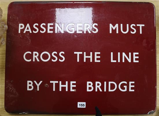 Passengers Must Cross The Line By The Bridge enamelled BR sign 46 x 61cm